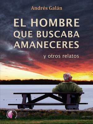 cover image of El hombre que buscaba amaneceres